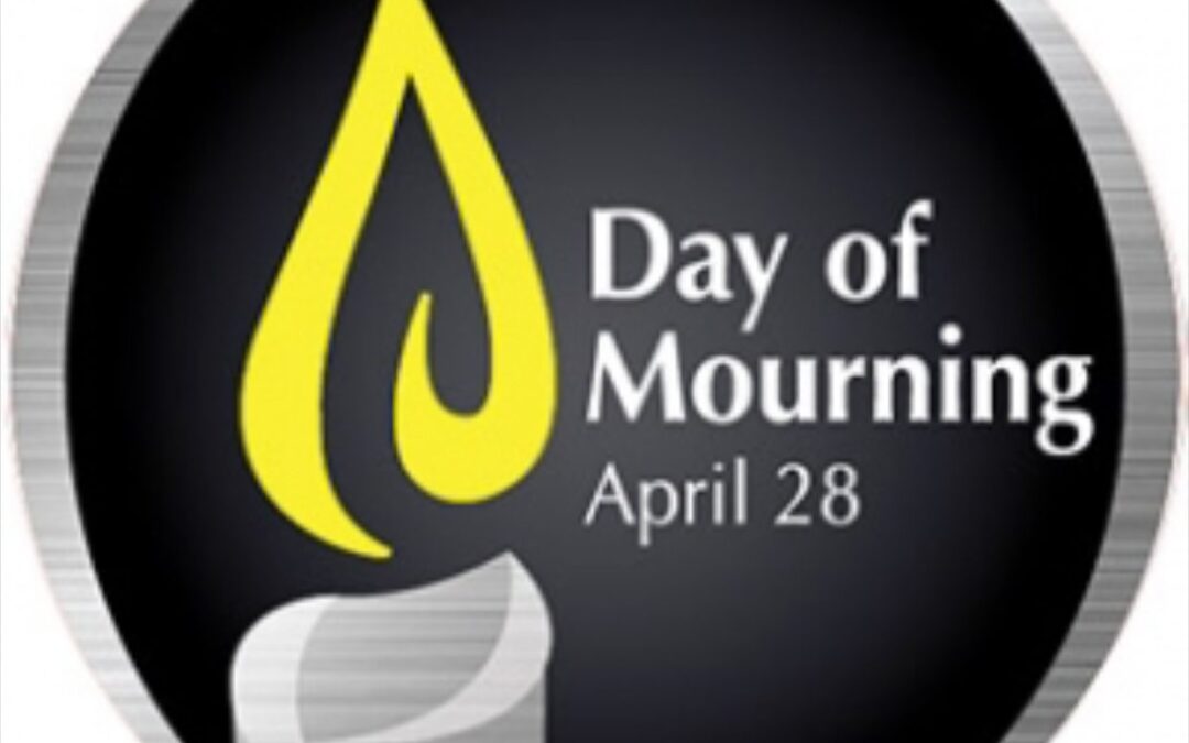 Renew Your Commitment to Safety on the National Day of Mourning